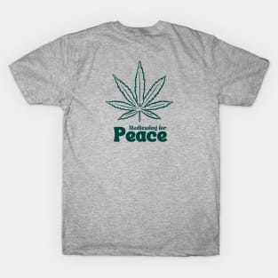 Medicating for Peace T-Shirt